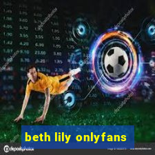 beth lily onlyfans